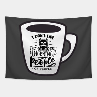 I Don't Like Morning People - Sarcastic Coffee Lovers Mug with Cat Tapestry