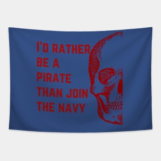 I'd Rather Be a Pirate in Red Tapestry