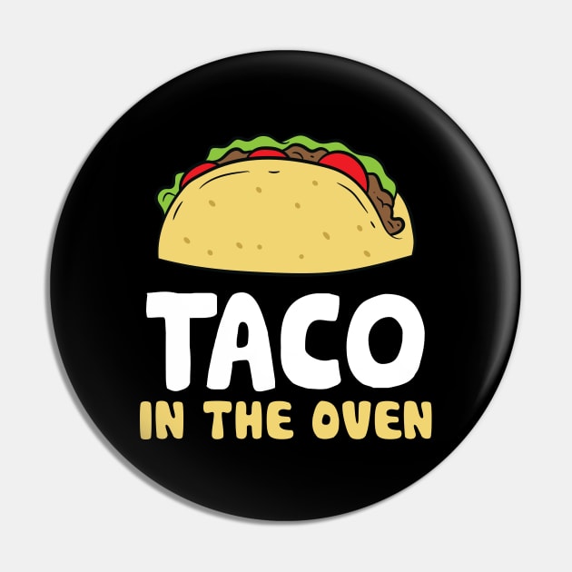 Taco In The Oven Pregnant Women Pregnancy Pin by EQDesigns