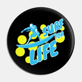 Surf for Life Pin
