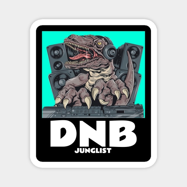 DNB - Junglist T.Rex Dj (blue) Magnet by DISCOTHREADZ 