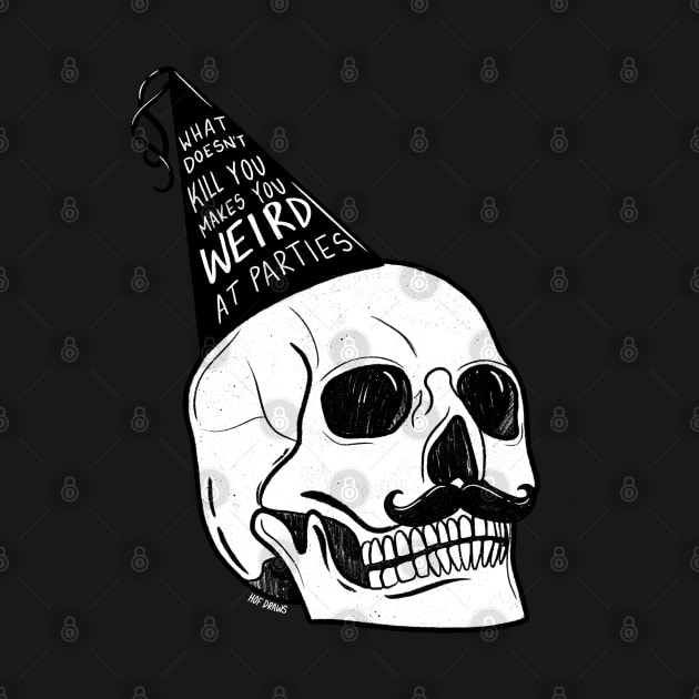 Skeleton Weird at Parties Skull Mustache by HofDraws