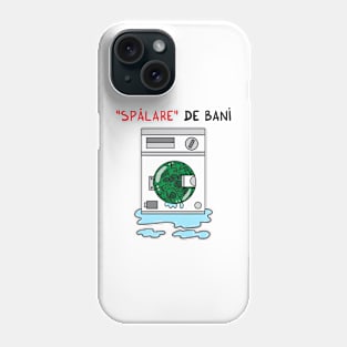 Spalare de bani Phone Case