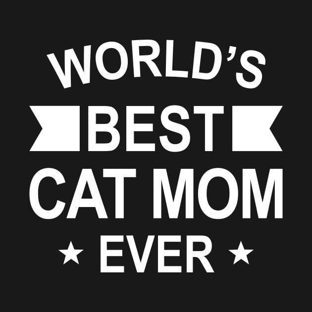 World’s Best Cat Mom Ever White Typography by DailyQuote