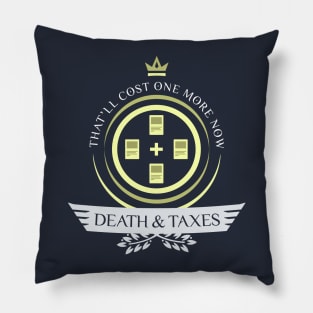 Death and Taxes Life V2 Pillow