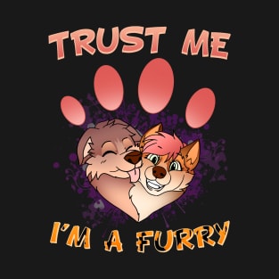 Trust me I'm a Furry I Furries Cosplay Fandom T-Shirt