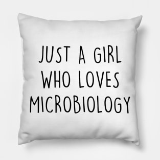 JUST A GIRL WHO LIKE MICROBIOLOGY | LABORATORY SCIENTIST GIFTS Pillow