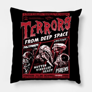 Terrors From Deep Space! Pillow