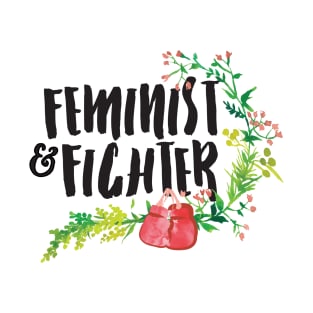 Feminist & Fighter T-Shirt