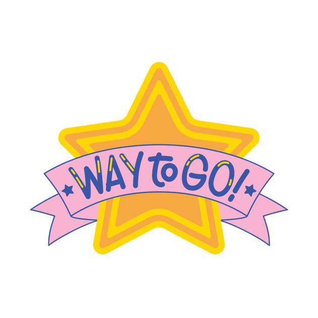 Way to Go! by Medotshirt