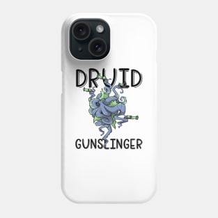 Druid Class Roleplaying Pnp Humor Meme RPG Dungeon Saying Phone Case