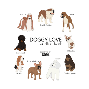 Doggy love is the best T-Shirt