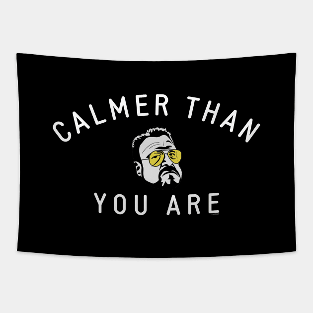 Calmer Than You Are Tapestry by BodinStreet