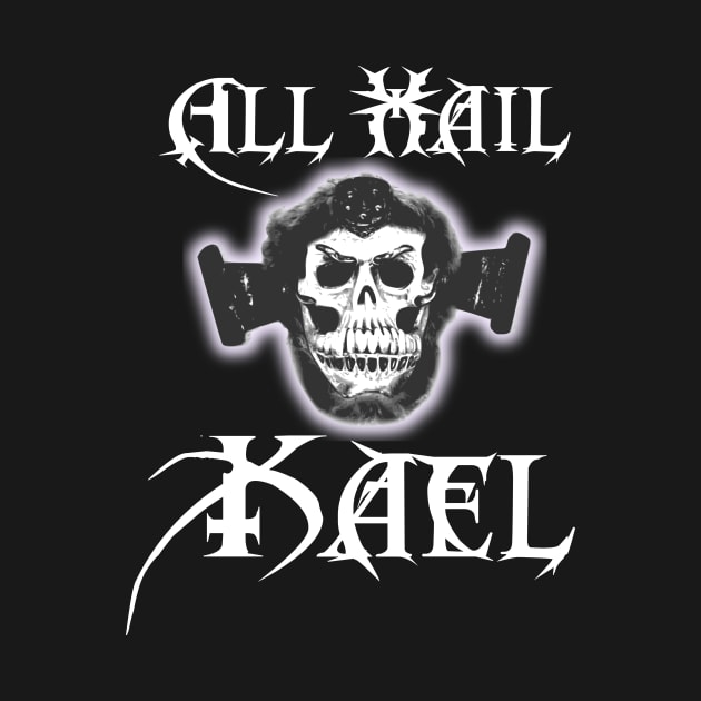 All Hail Kael by Freq501