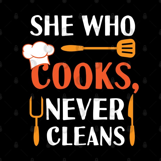 She who Cooks never Clean Cooking Hat Funny Cook Chef by Riffize