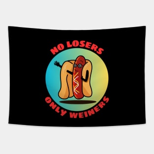 No Losers Only Wieners | Cute Hot Dog Pun Tapestry