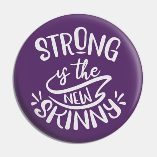 Strong is the new skinny Pin