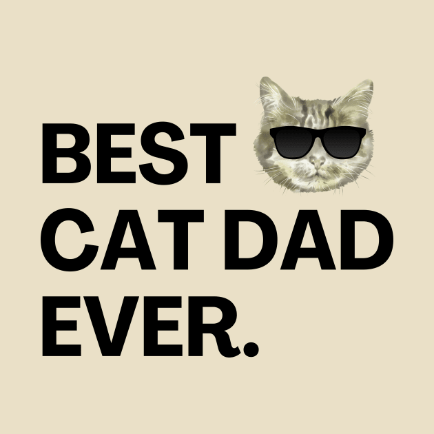 Best Cat Dad Ever Cat Lover Owner by Haperus Apparel