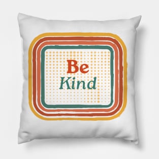 Be Kind Pillow