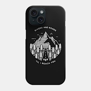 RIVERS AND ROADS Phone Case