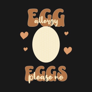 Egg Allergy T-Shirt