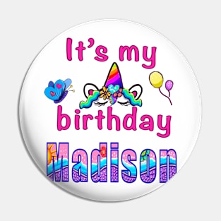 It’s my birthday Madison custom name birthday party Pin