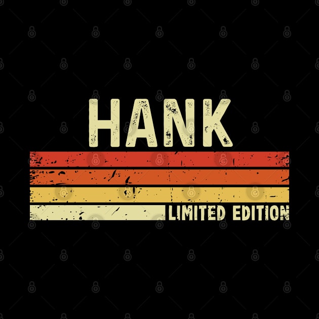 Hank First Name Vintage Retro Gift For Hank by CoolDesignsDz