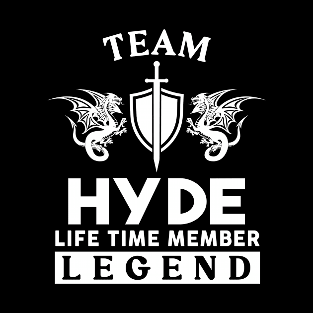 Hyde Name T Shirt - Hyde Life Time Member Legend Gift Item Tee by unendurableslemp118