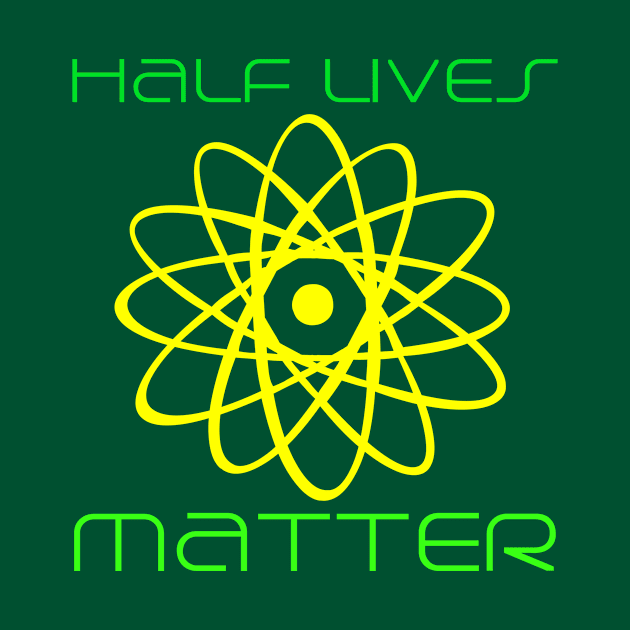 #HalfLivesMatter by Shirtlords