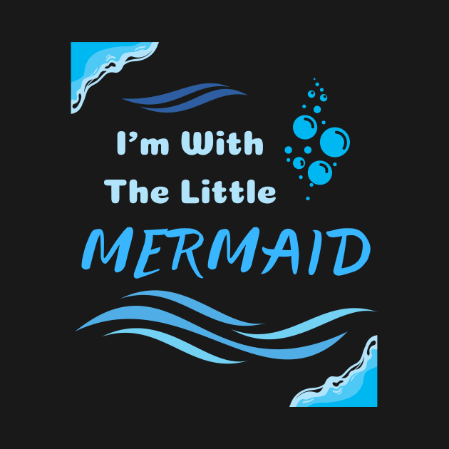 I'm With the Little Mermaid - Parent's Halloween by EvolvedandLovingIt