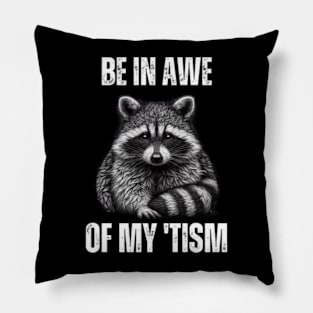 Be-In-Awe-Of-My 'Tism Pillow