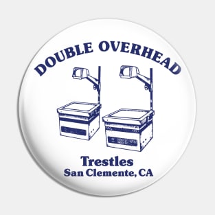 Double Overhead Trestles, San Clemente, CA - Light Pin