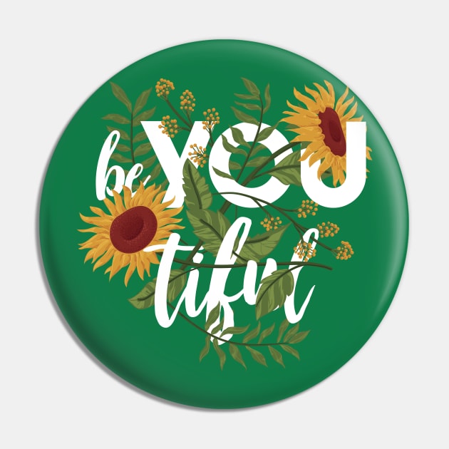 Beyoutiful. Floral design Pin by BananaPrints