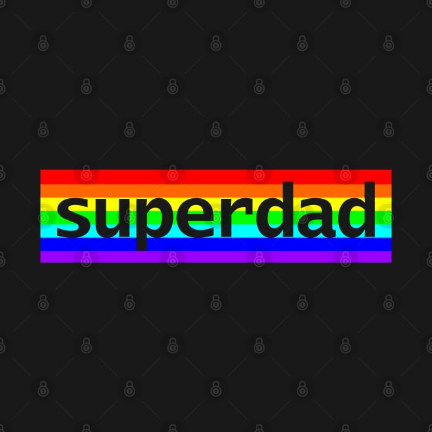 Superdad Typography Dad Rainbow for Fathers Day by ellenhenryart