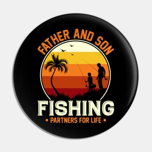 Father And Son Fishing Partners For Life Pin