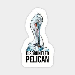 Funny Disgruntled Pelican Bird Magnet