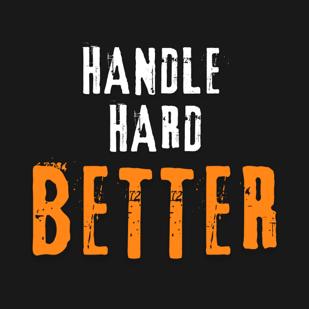 Handle hard better by WILLER