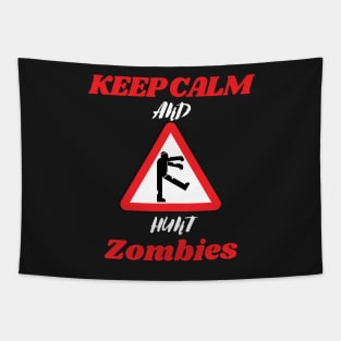 Keep calm and hunt zombies Tapestry