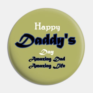 Happy Daady's Day Pin