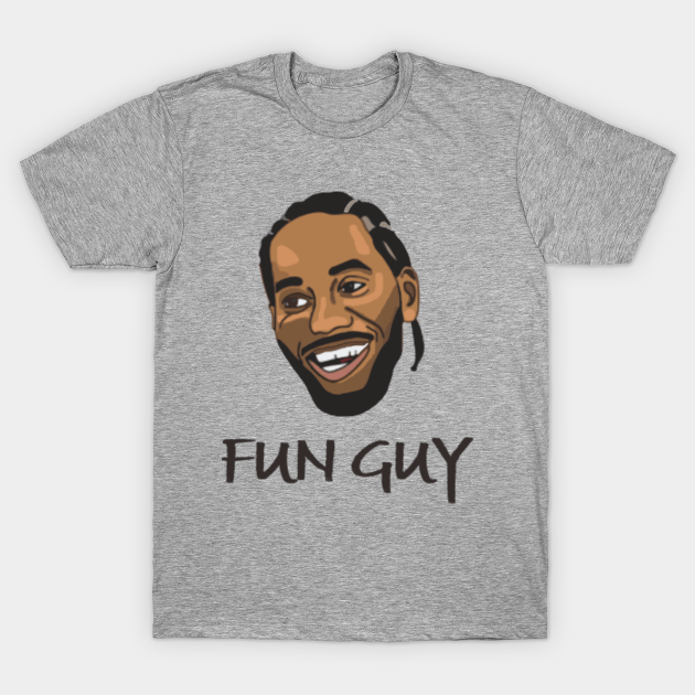kawhi fun guy shirt