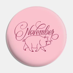 November Claret Red Pig Pin