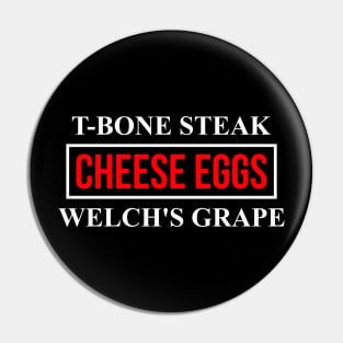 Guest Check - T-Bone Steak, Cheese Eggs, Welch's Grape Pin