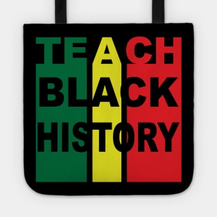 Teach Black History | African American | Black Lives Matter | Black History Tote