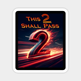 This 2 Shall Pass Magnet