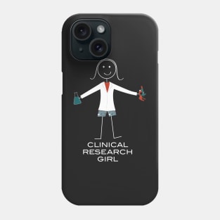 Funny Womens Clinical Research Girl Phone Case