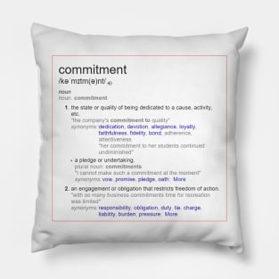 What is meaning of commitment ? Pillow