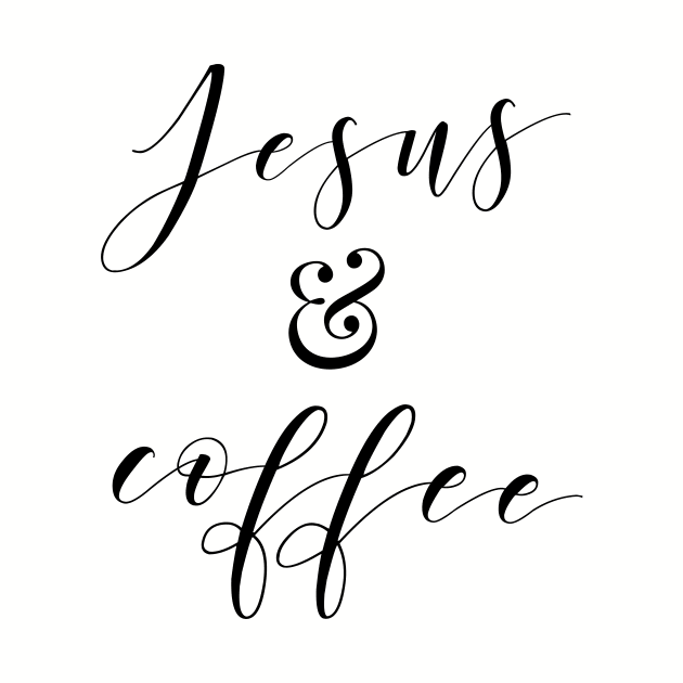 Jesus and Coffee by gatherandgrace