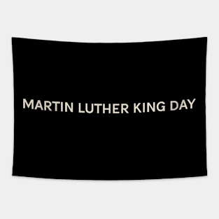 Martin Luther King Day On This Day Perfect Day Tapestry