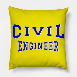 Civil Engineer in Blue Color Text Pillow