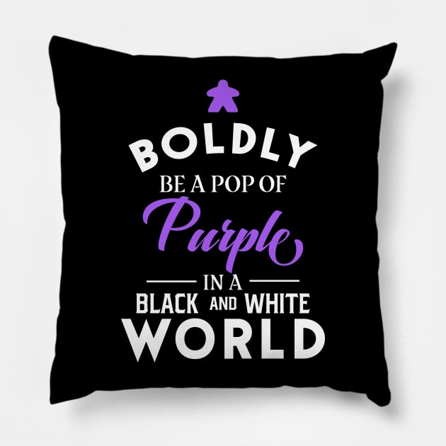 Purple Meeple Boldly Be A Pop of Color Board Games Meeples and Tabletop RPG Addict Pillow by pixeptional